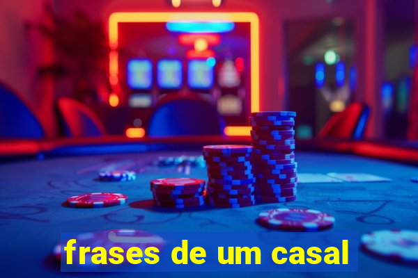 frases de um casal